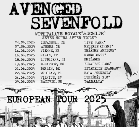 Avenged Sevenfold European Tour 2025 poster with Palaye Royale and IGNITE and dates from June 4 to June 29